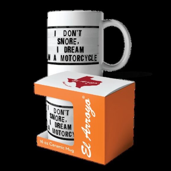 El Arroyo Novelty Mug: I Don't Snore, I Dream I'm A Motorcycle  NIB New - Picture 3 of 4